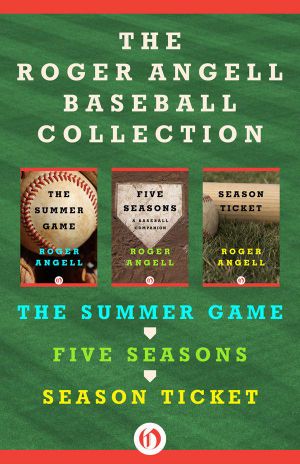 [Bundle 492] • The Roger Angell Baseball Collection